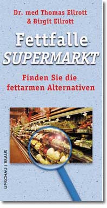 Fettfalle Supermarkt