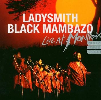 Ladysmith Black Mambazo - Live at Montreux 97/89/2000
