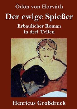 Der ewige Spießer (Großdruck)