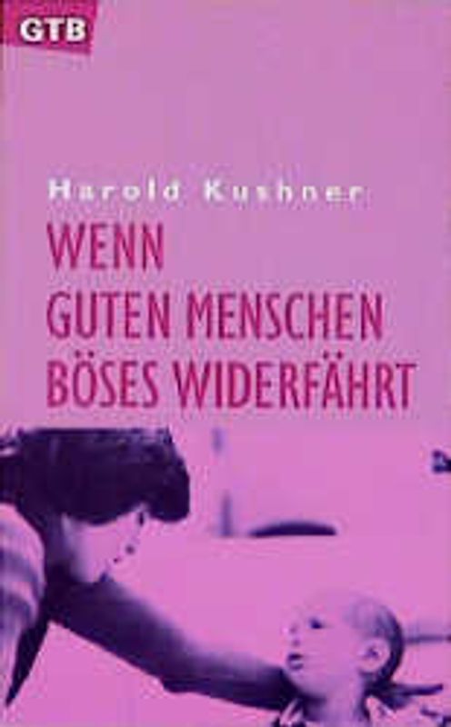 Wenn guten Menschen Böses widerfährt