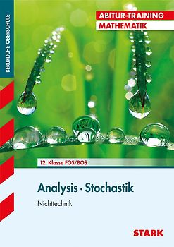 STARK Abitur-Training FOS/BOS - Mathematik Analysis / Stochastik, Nichttechnik