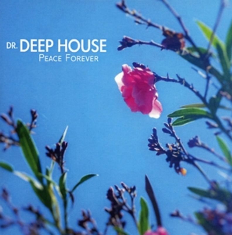 Dr.Deep House - Peace Forever