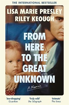 From Here to the Great Unknown: A Memoir
