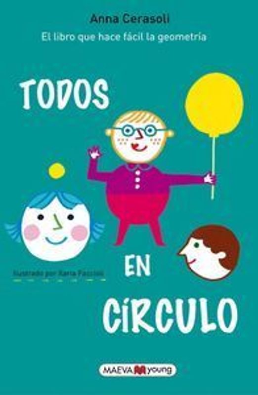 Todos en círculo. ¡El libro que hace fácil la geometría!