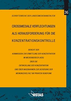 Crossmediale Verflechtungen als Herausforderung für die Konzentrationskontrolle