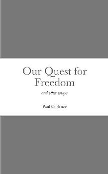 Our Quest for Freedom