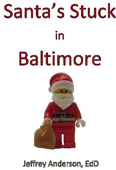 Santa's Stuck in Baltimore