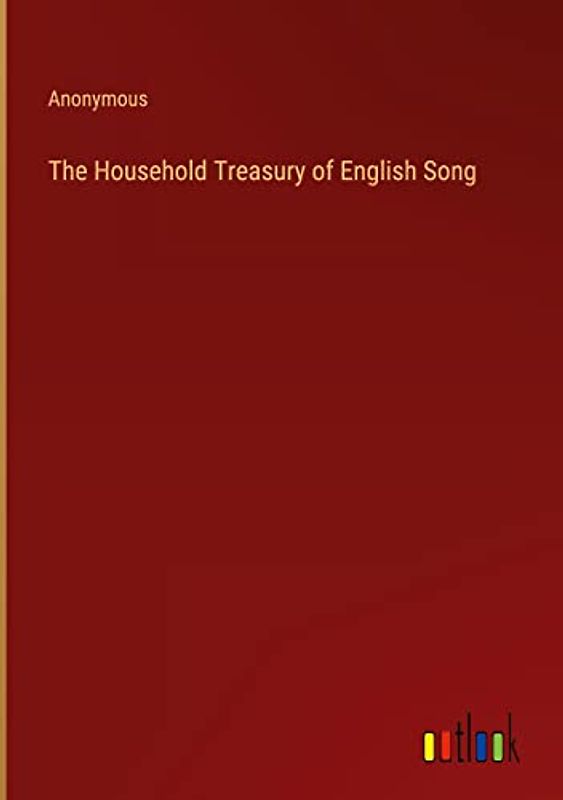 The Household Treasury of English Song