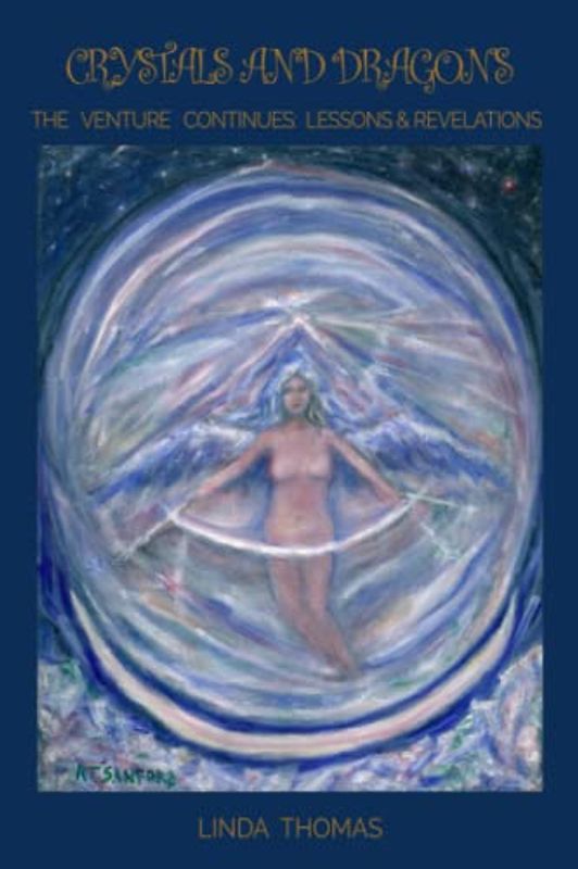 CRYSTALS and DRAGONS: The Venture Continues: Lessons and Revelations