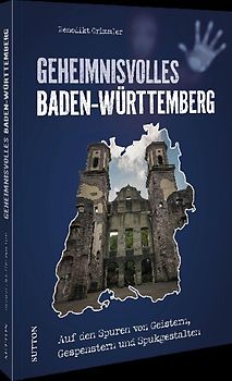 Geheimnisvolles Baden-Württemberg