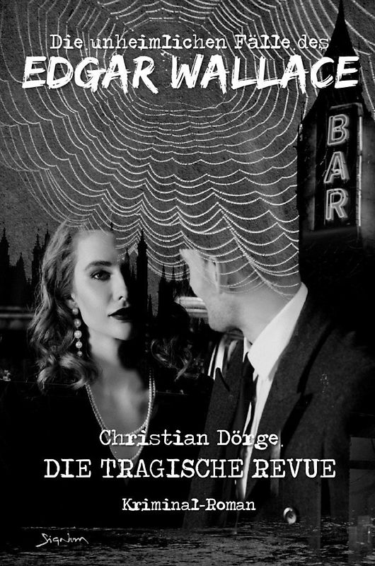 Die unheimlichen Fälle des Edgar Wallace: Die tragische Revue