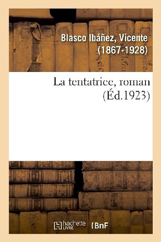 La Tentatrice, Roman