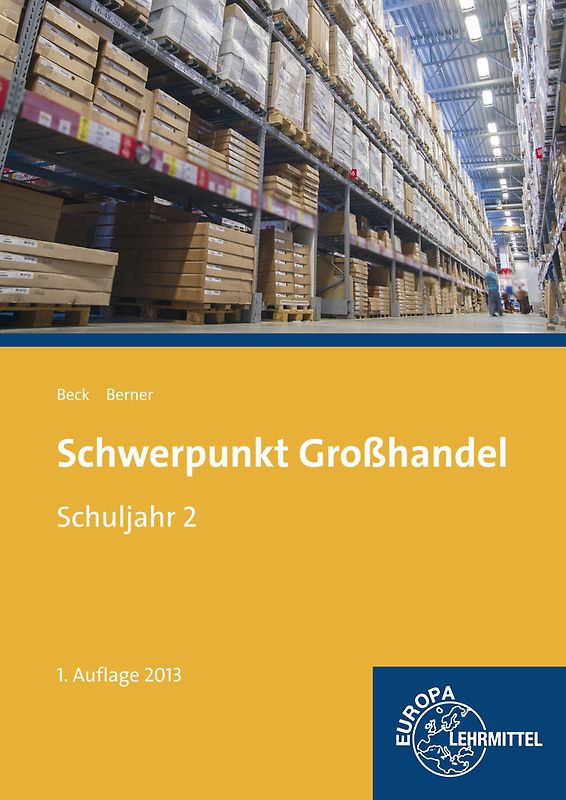 Schwerpunkt Großhandel Schuljahr 2
