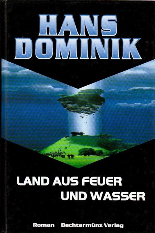 Land aus Feuer und Wasser - Hans Dominik [Gebundene Ausgabe]