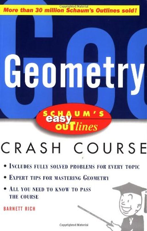 Schaum's Easy Outline of Geometry: Based on Schaum's Outline of Theory and Problems of Geometry (Schaum's Easy Outlines)
