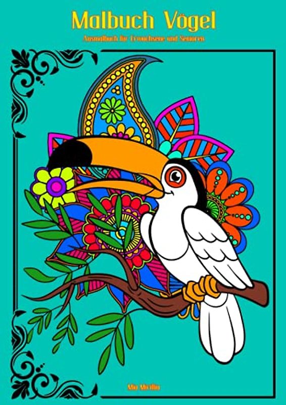 Malbuch Vögel: Ausmalbuch für Erwachsene und Senioren