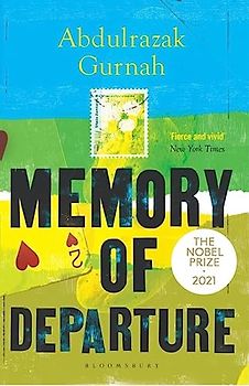 Memory of Departure: By the winner of the Nobel Prize in Literature 2021