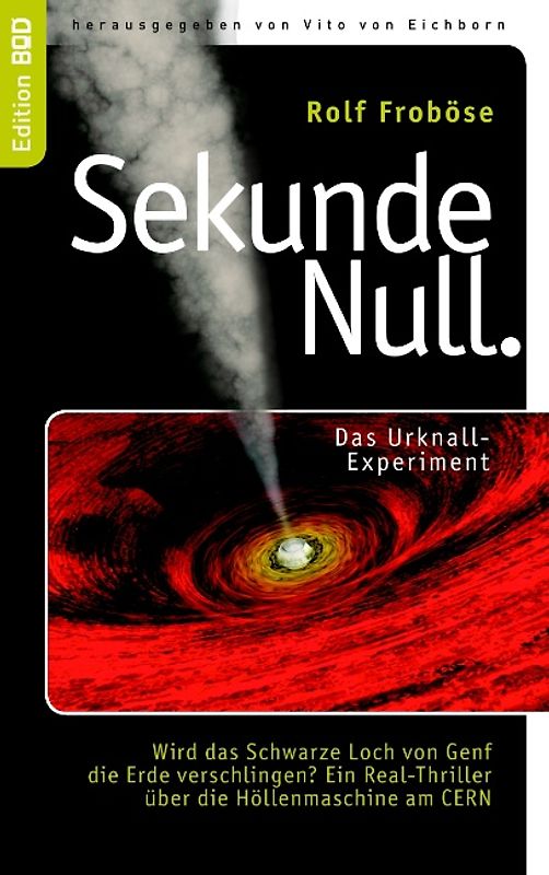 Sekunde Null Das Urknall-Experiment