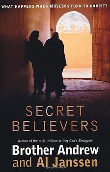 Secret Believers: What Happens When Muslims Turn to Christ?