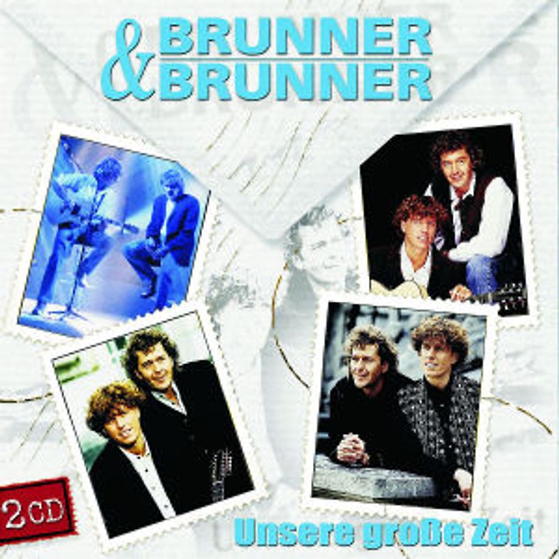 Brunner & Brunner - Unsere Grosse Zeit