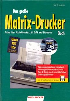 Das grosse Matrix-Drucker Buch