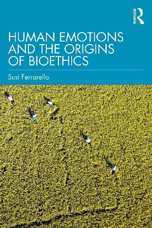Human Emotions and the Origins of Bioethics