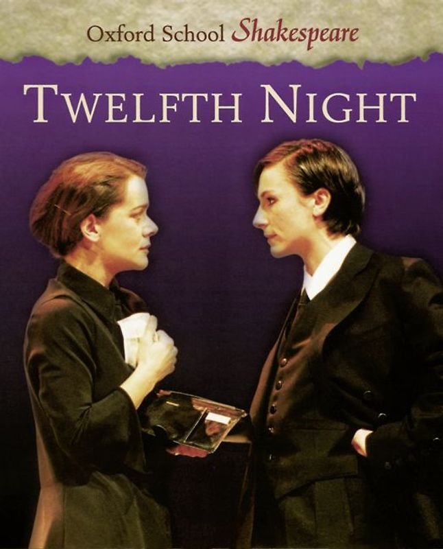 Oxford School Shakespeare. Second Edition / Ab 11. Schuljahr - Twelfth Night