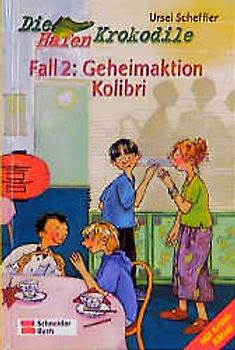 Die Hafenkrokodile / Fall 2: Geheimaktion Kolibri