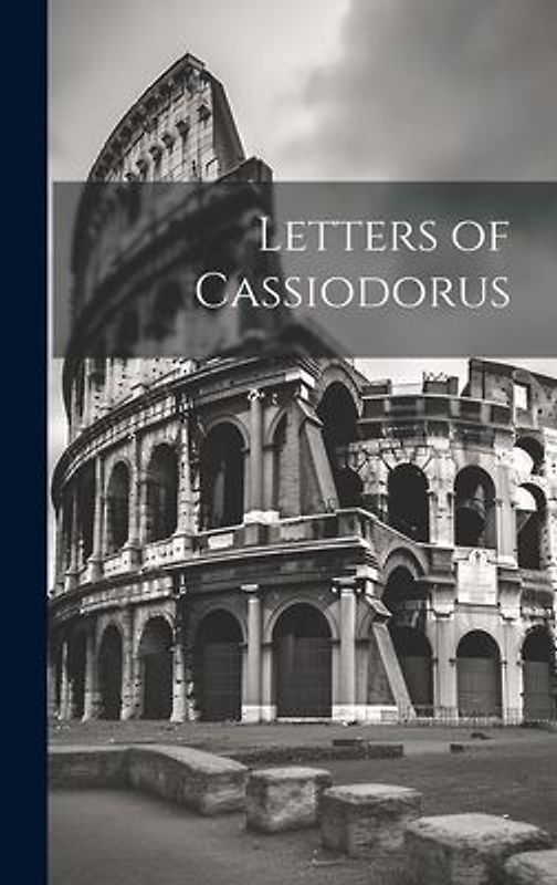 Letters of Cassiodorus