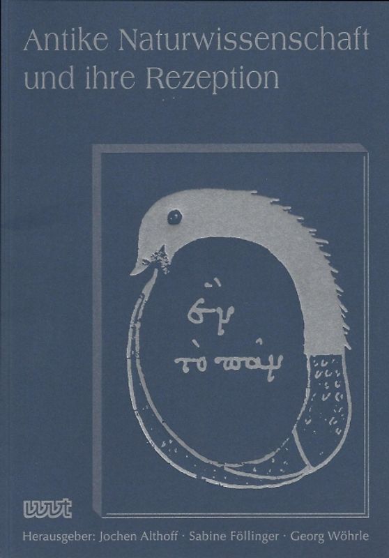 Antike Naturwissenschaft und ihre Rezeption / Antike Naturwissenschaft und ihre Rezeption