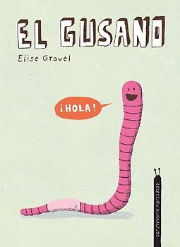 El Gusano. Colección Animalejos