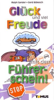 Glück und viel Freude mit dem Führerschein!
