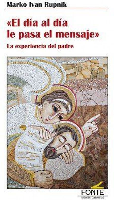 El día al día le pasa el mensaje : la experiencia del padre