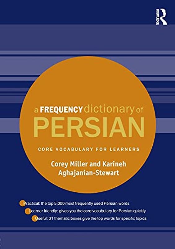 A Frequency Dictionary of Persian: Core vocabulary for learners (Routledge Frequency Dictionaries)