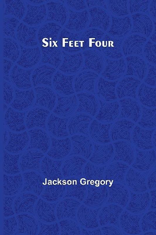 Six Feet Four