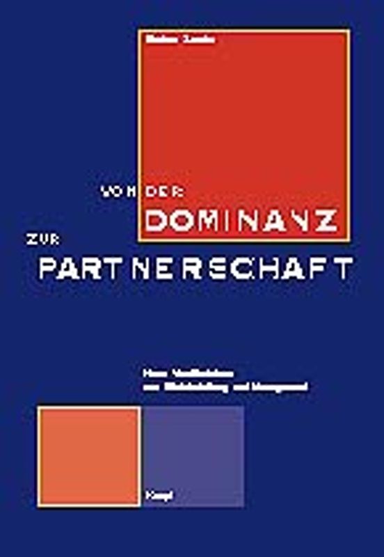 Von der Dominanz zur Partnerschaft