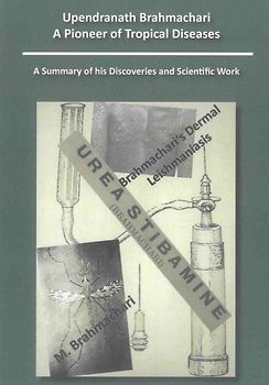Upendranath Brahmachari - A Pioneer of Tropical Diseases