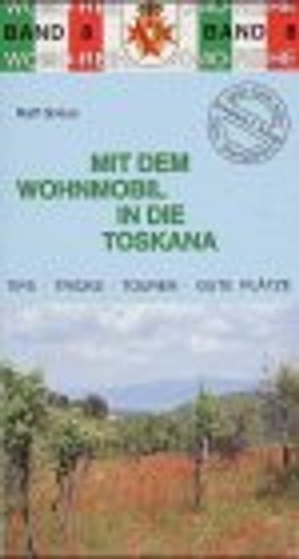 Mit dem Wohnmobil in die Toskana