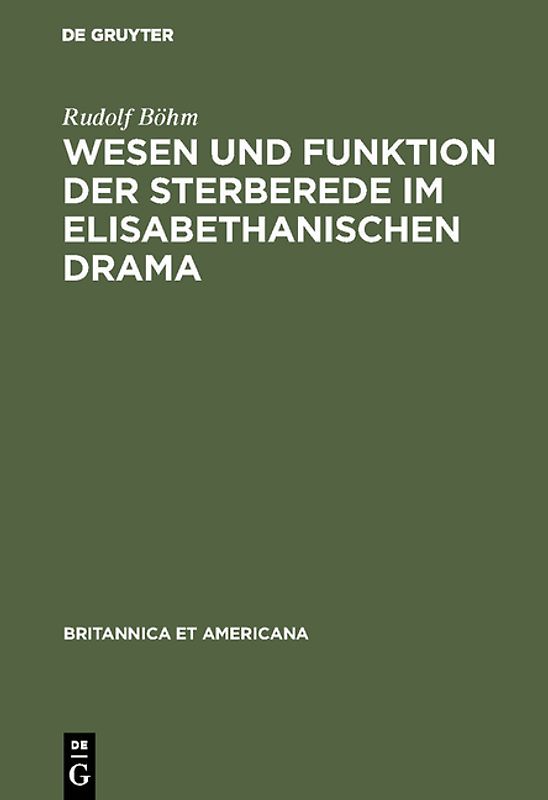 Wesen und Funktion der Sterberede im elisabethanischen Drama