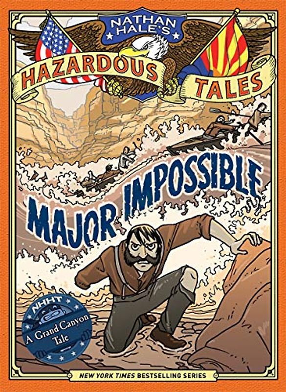 Major Impossible (Nathan Hale's Hazardous Tales #9)