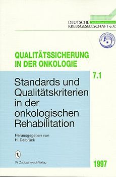 Standards und Qualitätskriterien in der onkologischen Rehabilitation