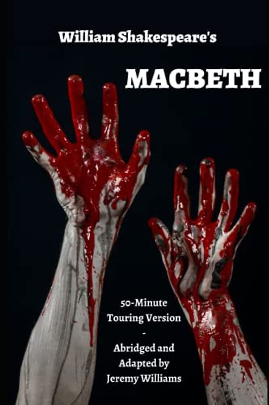 William Shakespeare's Macbeth: 50-minute Competition Length