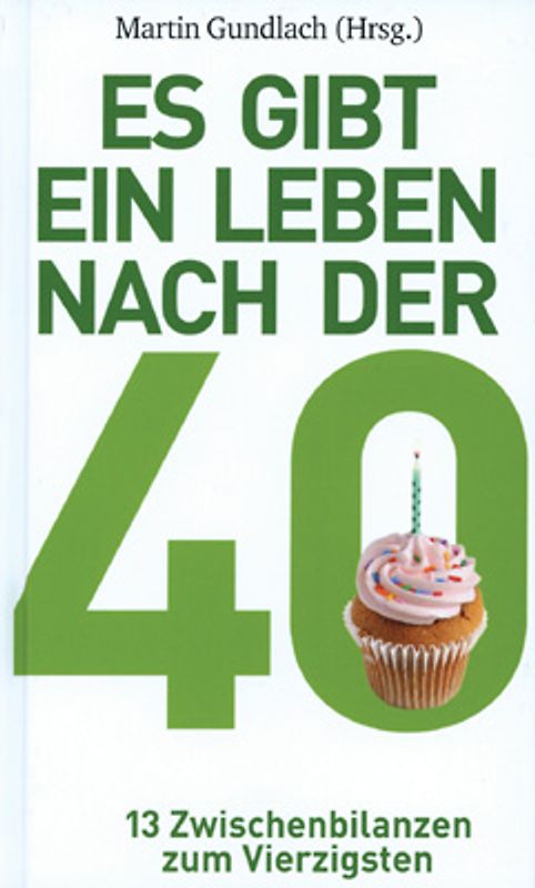 Es gibt ein Leben nach der 40