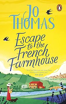 Escape to the French Farmhouse: The #1 Kindle Bestseller