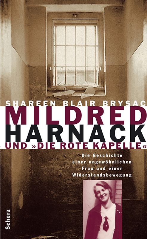 Mildred Harnack und 'Die Rote Kapelle'