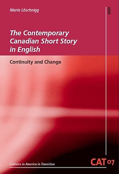 The Contemporary Canadian Short Story in English