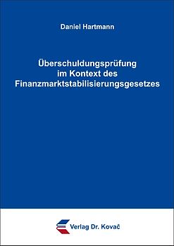 Überschuldungsprüfung im Kontext des Finanzmarktstabilisierungsgesetzes