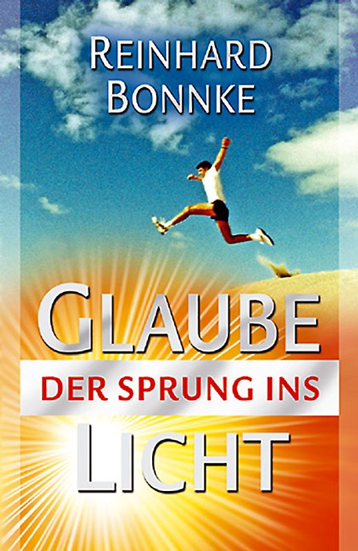 Glaube - Der Sprung ins Licht
