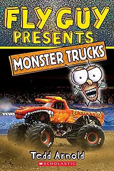 Fly Guy Presents: Monster Trucks (Scholastic Reader, Level 2) (Fly Guy Presents: Scholastic Reader, Level 2)