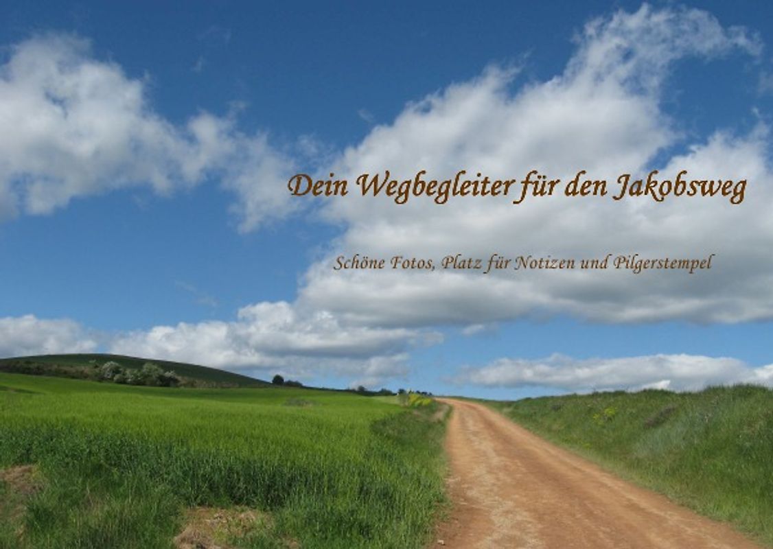 Dein Wegbegleiter für den Jakobsweg